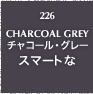 226.CHARCOAL GREY チャコール・グレー スマートな